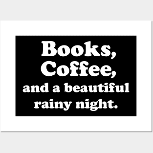 Books, Coffee and a beautiful rainy night- white text Posters and Art